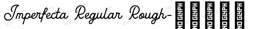 Imperfecta Regular Rough字体转换